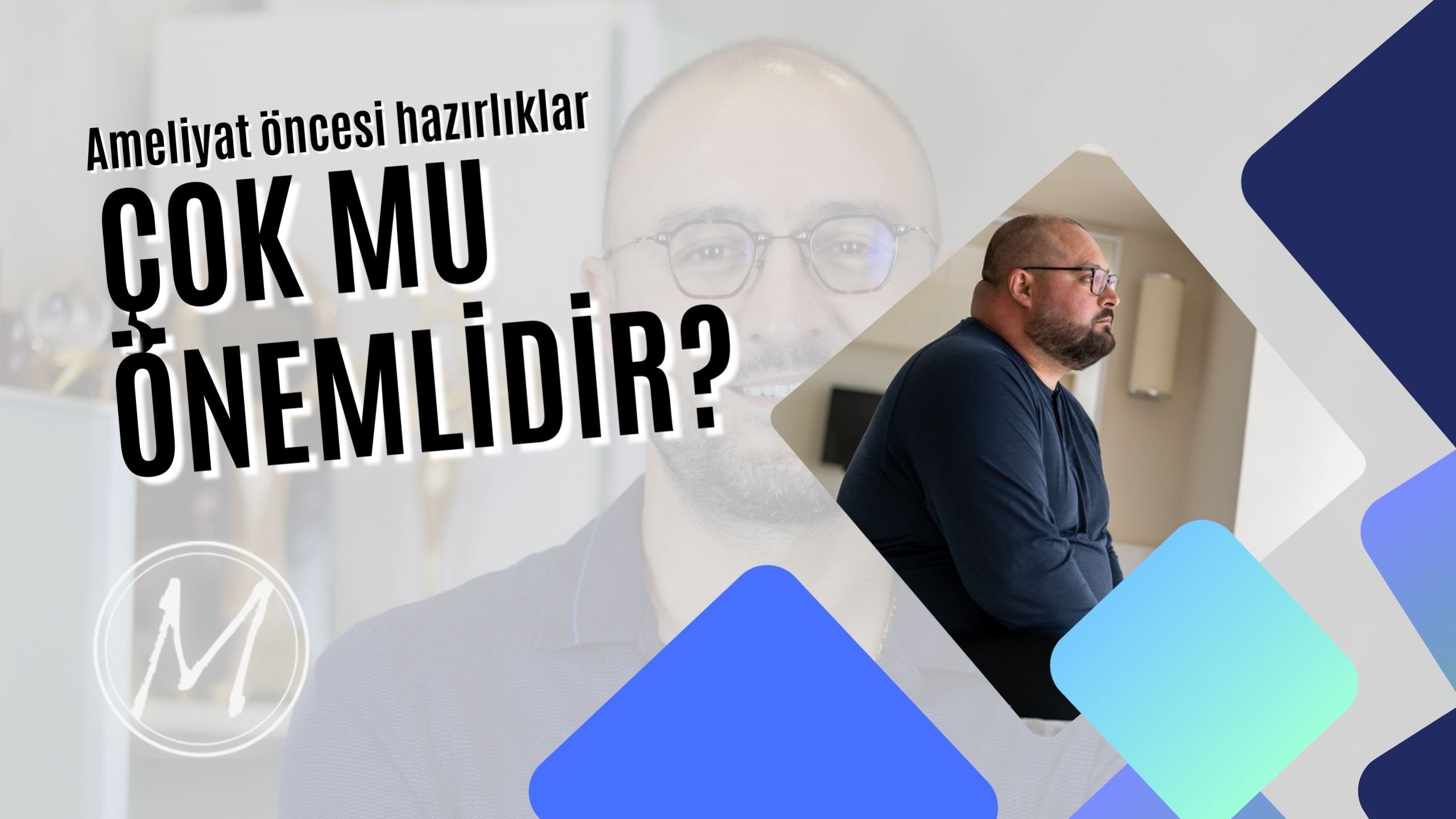 Ameliyat öncesi hazırlıklar çok mu önemlidir? - Op. Dr. Muzaffer Önder Öner