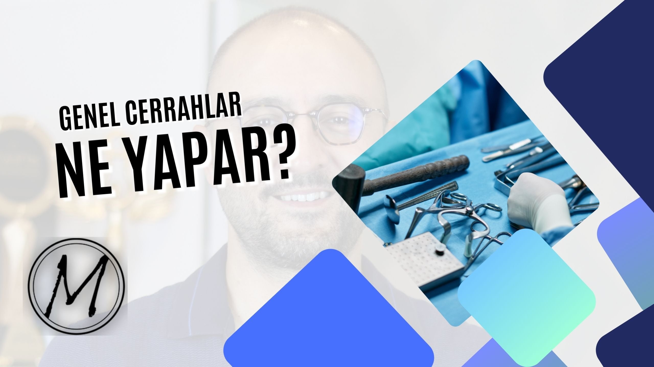 Genel Cerrahlar Ne Yapar?