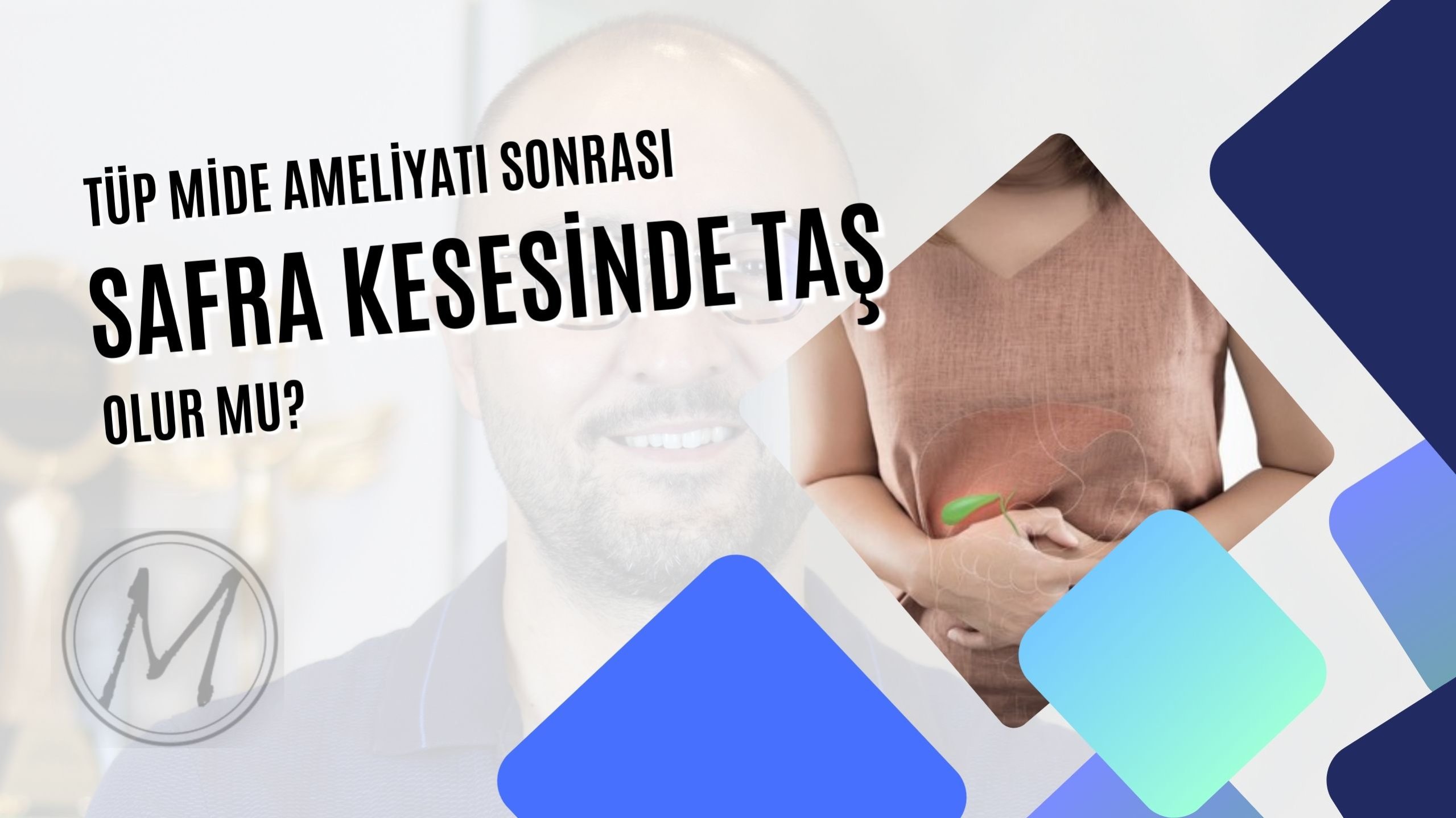 Tüp Mide Ameliyatı Sonrası Safra Kesesinde Taş Oluşumu