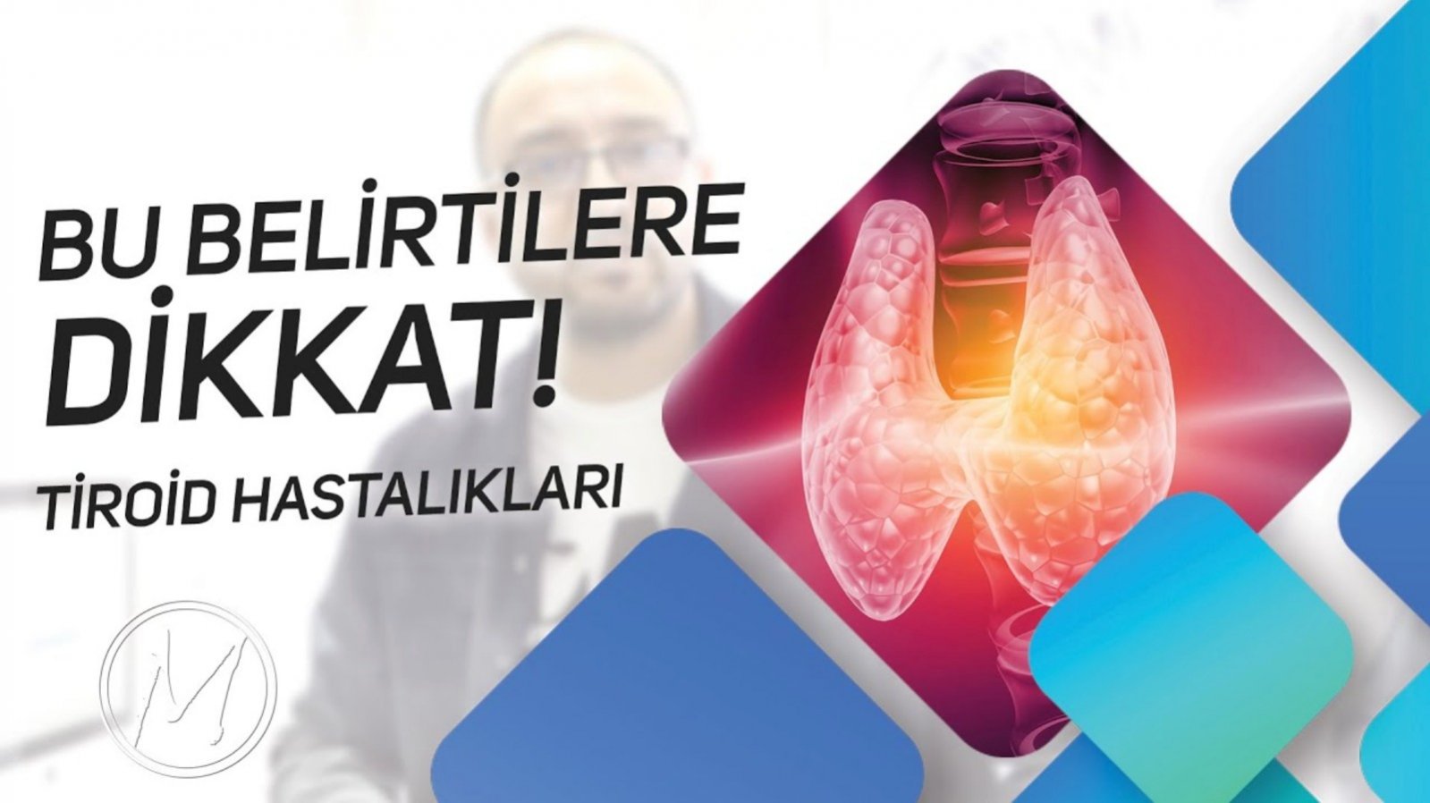 TİROİD HASTALIKLARI (BU BELİRTİLERE DİKKAT) Op.Dr. Muzaffer Önder Öner